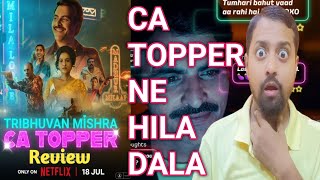 Tribhuvan Mishra CA Topper Review  Tribhuvan Mishra CA Topper Netflix Review  Netflix [upl. by Marteena533]