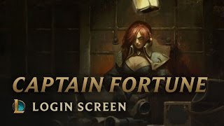 Captain Fortune  Login Screen  League of Legends [upl. by Ronnholm909]