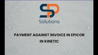 Payment against Invoice in EPICOR KINETIC [upl. by Cedell631]