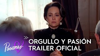 ORGULLO Y PASION  Trailer Pasiones pasioneslatam orgulloypasion [upl. by Kerry966]