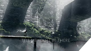 Light Sonic – Tell Me Youll Be There Official Audio  Chillstep [upl. by Crim862]