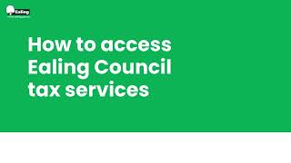 Ealing Council How to access your council tax account [upl. by Ajin]