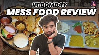 IIT Bombay Mess Food Review  Tushar Bhati  1100 Days  IIT Bombay [upl. by Flemings]