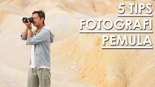 5 TIPS FOTOGRAFI UNTUK PEMULA [upl. by Anala]