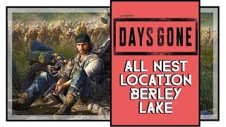 Days Gone All Infestation Nest Locations Berley Lake [upl. by Ettenrahc663]