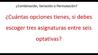 ¿Combinación Variación o Permutación [upl. by Odirfliw]