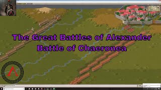 The Great Battles of Alexander  Chaeronea [upl. by Amisoc]