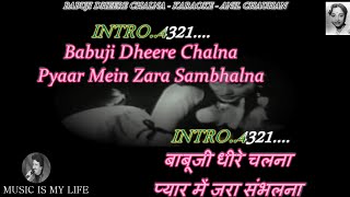 Babuji Dheere Chalna Karaoke With Scrolling Lyrics Eng amp हिंदी [upl. by Yatnoed890]