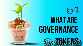 WHAT ARE GOVERNANCE TOKENS  LEARN MORE ABOUT CRYPTOCURRENCY AND ITS COINS [upl. by Amaerd]