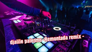 djalil palermo remontada remix [upl. by Elyrrad]