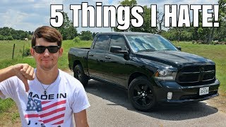 5 Things I HATE About my Ram 1500 [upl. by Leake]