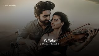 Vellake  Slowed Reverb Song   Alekhya Harika  Anirudh  Soul Satisfy [upl. by Ayocal]