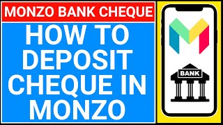 how to deposit cheque in monzo  monzo bank cheuque deposit [upl. by Nnylf34]