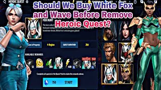 Should We Buy White Fox and Wave Before Remove Heroic Quest  Marvel Future Fight [upl. by Socrates397]