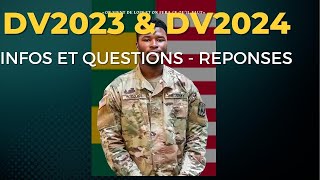 TOUTES VOS QUESTIONS SUR LA DV2023 amp DV2024 [upl. by Pillyhp401]