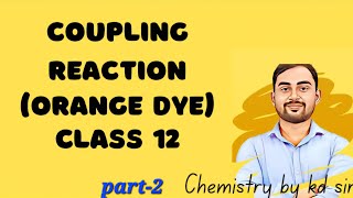 Coupling reaction class 12 important reaction organic chemistry [upl. by Eiger]