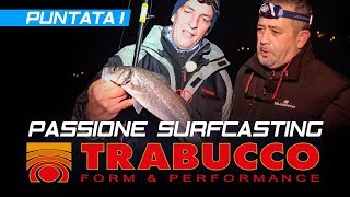 Trabucco TV  PASSIONE SURFCASTING 2019  Mare Montante  Pt 1 [upl. by Morganne]