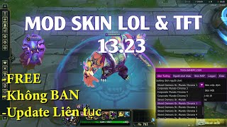 Hướng dẫn Mod Skin LOL  TFT 1324 miễn phí không BAN 2023 [upl. by Ahseena]