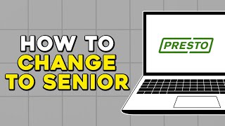 How To Change To Senior on Presto Card Easiest Way [upl. by Moulton]