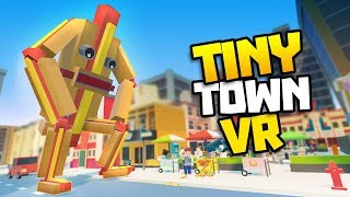 GIANT HOT DOG MAN  Tiny Town VR Gameplay Part 11  VR HTC Vive Gameplay [upl. by Issor]