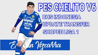 RILIS  PES CHELITO V6 BAHASA INDONESIA MOD LIGA SHOPEE UPDATE TRANSFER DAN TEXTURES BEST GRAPHIC [upl. by Ahoufe]