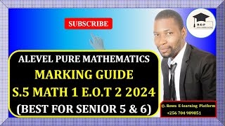 018  S5 MATH 1 EOT 2 EXAM 2024  UMSSN  MARKING GUIDE  FOR SENIOR 5 amp 6 [upl. by Brewster971]