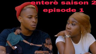 enterè saison 2 episode 1 [upl. by Artenahs]