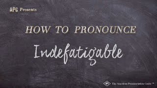 How to Pronounce Indefatigable Real Life Examples [upl. by Lurleen]