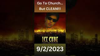 Ice Cube Go To Church but CLEAN [upl. by Home]