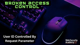 Broken Access Control  User ID Controlled By Request Parameter [upl. by Narhem]