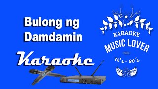 Bulong ng Damdamin  Karaoke [upl. by Harty]