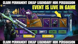 How To Unlock Redeem Permanent Cheap Legendary HDR Persuasion Pick Your Reward Card Codm Event 2024 [upl. by Rea]