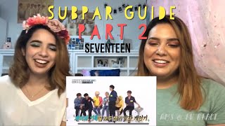 Reacting to Seventeen’s Subpar Guide Part 2  Ams amp Ev React [upl. by Hodges]