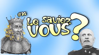 Le SaviezVous   14 Anecdotes Historiques et Insolites [upl. by Torrence646]