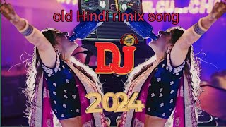 Dj Song💙  Top Dj  Hard Bass ❤️‍🔥  JBL Dj Remix  Old Hindi Dj Song 🥀  Dj Remix Song 2024 [upl. by Zemaj]