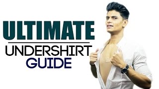 ULTIMATE Guide To Undershirts  Best Mens Undershirts amp Wearing Tips  Mayank Bhattacharya [upl. by Yelehsa854]