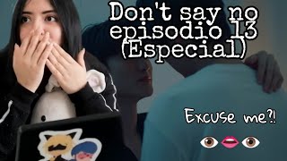 ENG SUB REACCIÓNREACTION DONT SAY NO EP 13 EP ESP [upl. by Yleik]