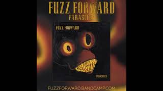 FUZZ FORWARD  Parasites Full Album 2024 [upl. by Derby]