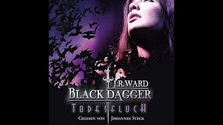 Black Dagger  Band 10  Todesfluch von JRWard [upl. by Lemuela]