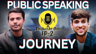 From Beginner to Best Speaker Pranav Rajs Journey  The Hustlers Show [upl. by Euqnom]