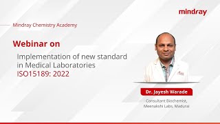 Implementing New Standards in Medical Laboratories ISO 151892022 l Mindray Chemistry Webinar [upl. by Nanaek]