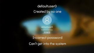 Solved Windows 10 defaultuser0 The password is incorrect More info in the description [upl. by Ahserb]