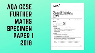 AQA GCSE Further Maths 2018 Specimen Paper 1 [upl. by Roche118]