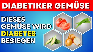 Die 8 Besten Gemüse für Diabetiker die Sie unbedingt essen sollten Senkt den Blutzucker [upl. by Guillermo]