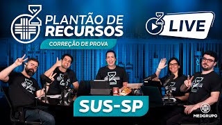 LIVE Plantão de Recursos MEDGRUPO  SUSSP [upl. by Eitsyrhc]