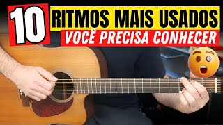 Os 10 Ritmos MAIS TOCADOS no Brasil  Batidas e Levadas no Violão 🎸 [upl. by Lanod329]