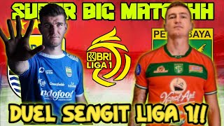 🔥DUEL SENGIT PERSIB BANDUNG VS PERSEBAYA SURABAYA SORE INI  BRI LIGA 1 PEKAN 8 2024 2025 [upl. by Letch]