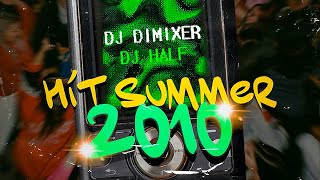 DJ DimixeR DJ HaLF  Summer Hit 2010 [upl. by Bevash]