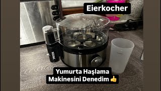 Yumurta Haşlama Makine Denemesi  Koenic Eierkocher 🇩🇪 🇹🇷 [upl. by Barayon]