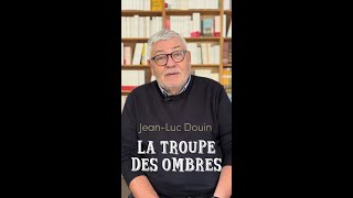 JeanLuc Douin  La Troupe des ombres [upl. by Onafets]